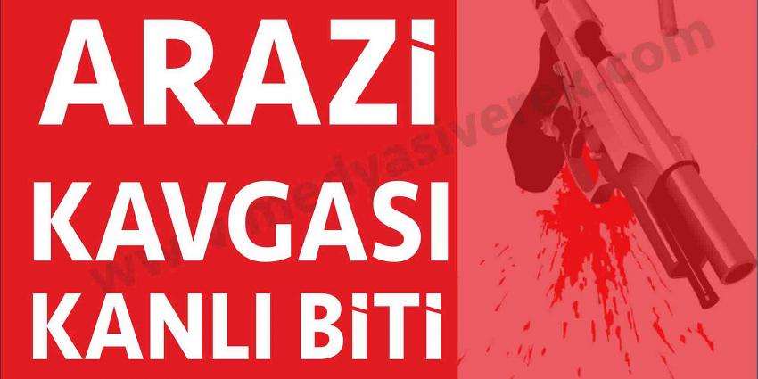 Arazi kavgası: 1 ölü, 8 yaralı