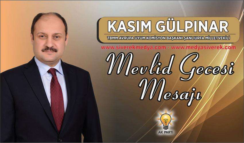 Kasım Gülpınar'dan Mevlid Gecesi Mesajı