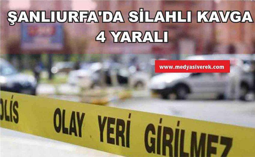 Şanlıurfa'da Akraba kavgası 4 yaralı