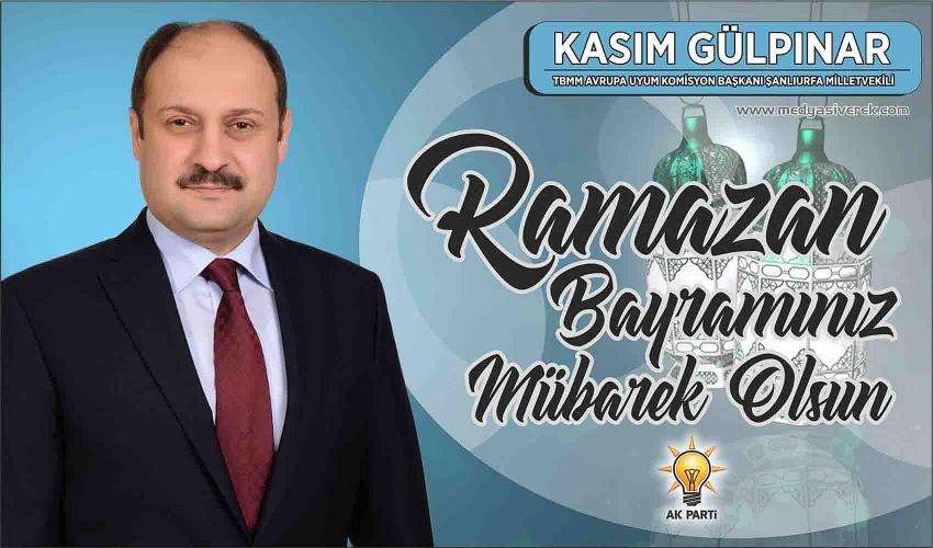 Milletvekili Kasım Gülpınar'dan Bayram mesajı
